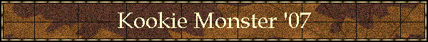 Kookie Monster '07