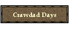 Crawdad Days